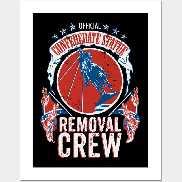 Confederate Statue Removal Crew Wall Art by CTKR Studio